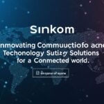 Sinkom – Innovating Communication and Technology Solutions for a Connected World