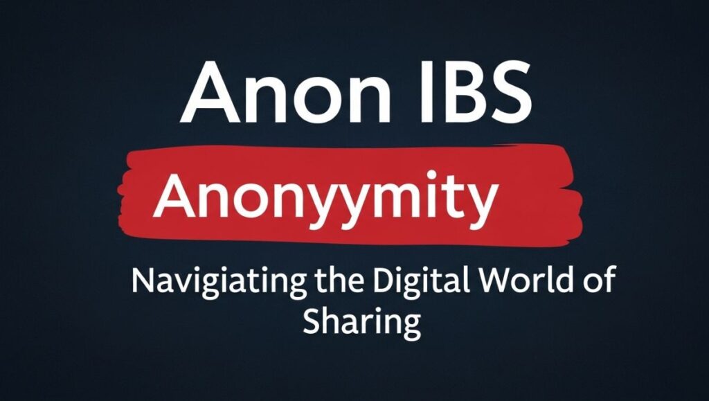 Anon IBS