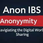 Anon IBS: Navigating the Digital World of Anonymity and Sharing